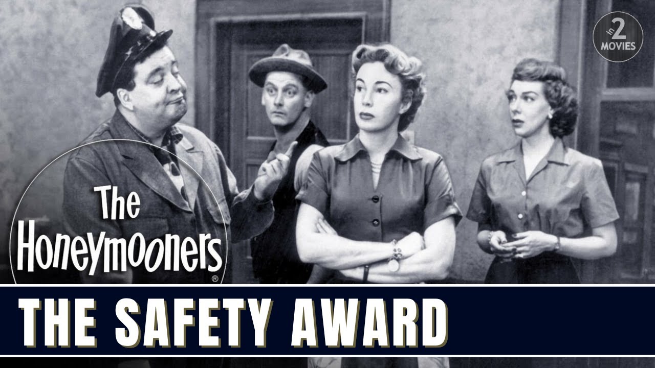 The Honeymooners - S1 E34 - The Safety Award