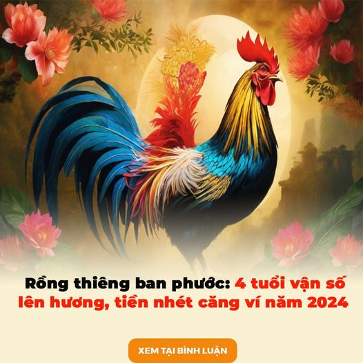 Rồng thiêng ban phước: 4 tuổi vận số lên hương, tiền nhét căng ví năm 2024