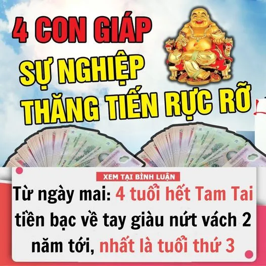 TỪ NGÀY MAI: 4 TUỔI HẾT TAM TAI TIỀN BẠC VỀ TAY GIÀU NỨT VÁCH 2 NĂM TỚI, NHẤT LÀ TUỔI THỨ 3