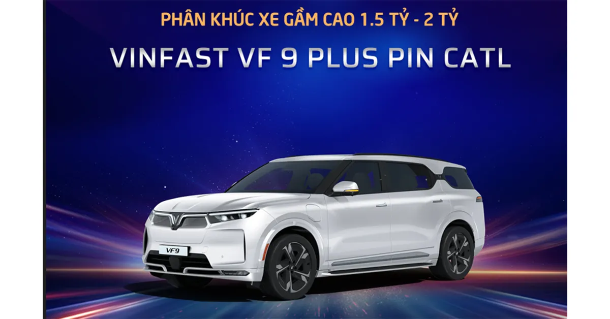 KINH DOANH"Xe của năm" 2024 tầm tiền 1,5 – 2 tỷ gọi tên "xe chủ tịch" VinFast VF9: "Tác phẩm nghệ thuật" di động, biểu tượng của vị thế và đẳng cấp