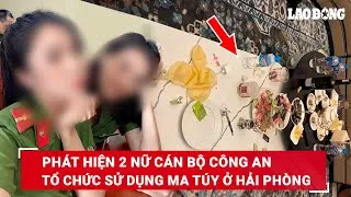 PHÁT HIỆN NỮ CÁN BỘ CÔNG AN THAM GIA TỔ CHỨC SỬ DỤNG M.AThÚY