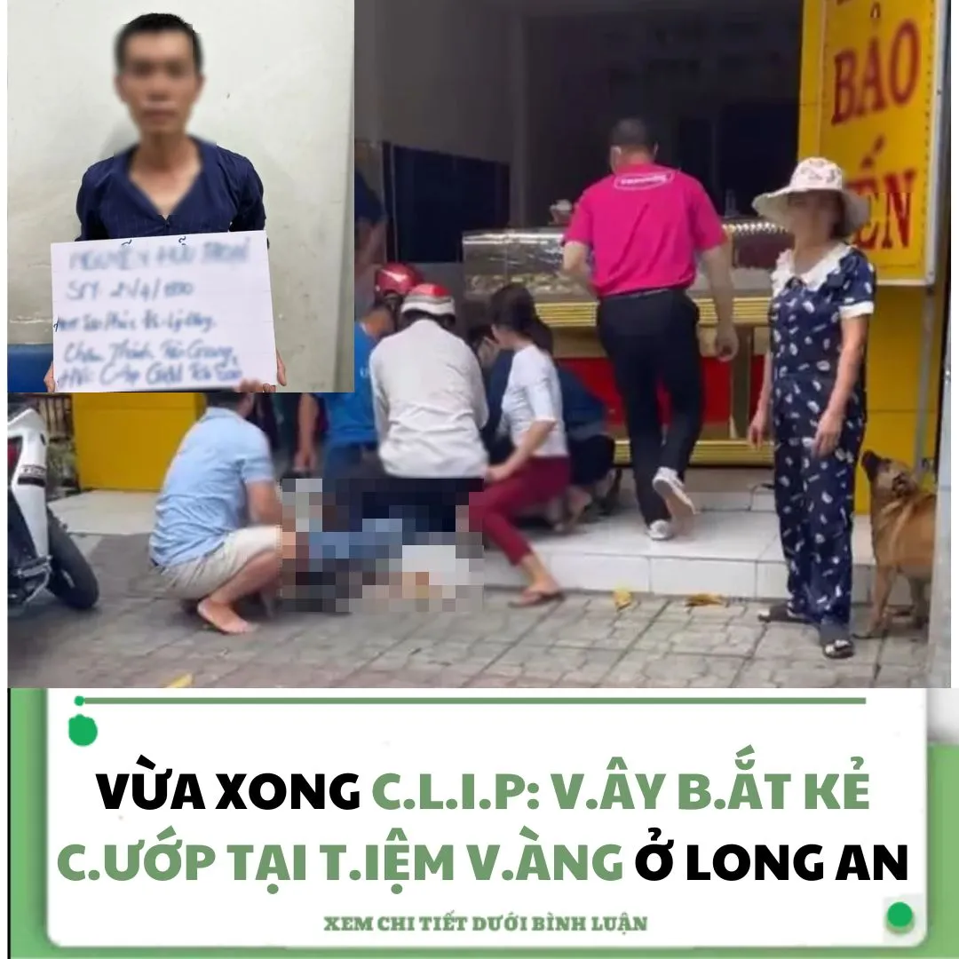 VỪA XONG C.L.I.P: VÂY BẮT K.Ẻ C.ƯỚP TẠI T.IỆM V.ÀNG Ở LONG AN