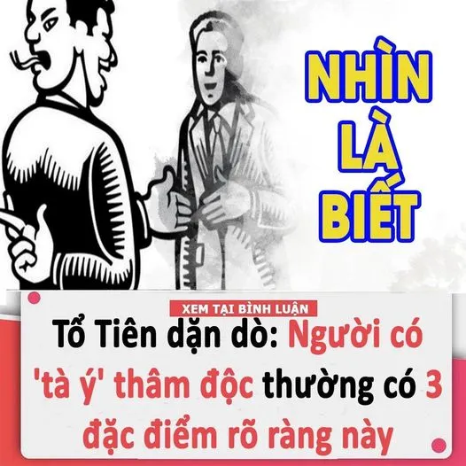 TỔ TIÊN DẶN DÒ: NGƯỜI CÓ ‘T.À Ý’ TH.ÂM Đ.ỘC THƯỜNG CÓ 3 ĐẶC ĐIỂM RÕ RÀNG NÀY