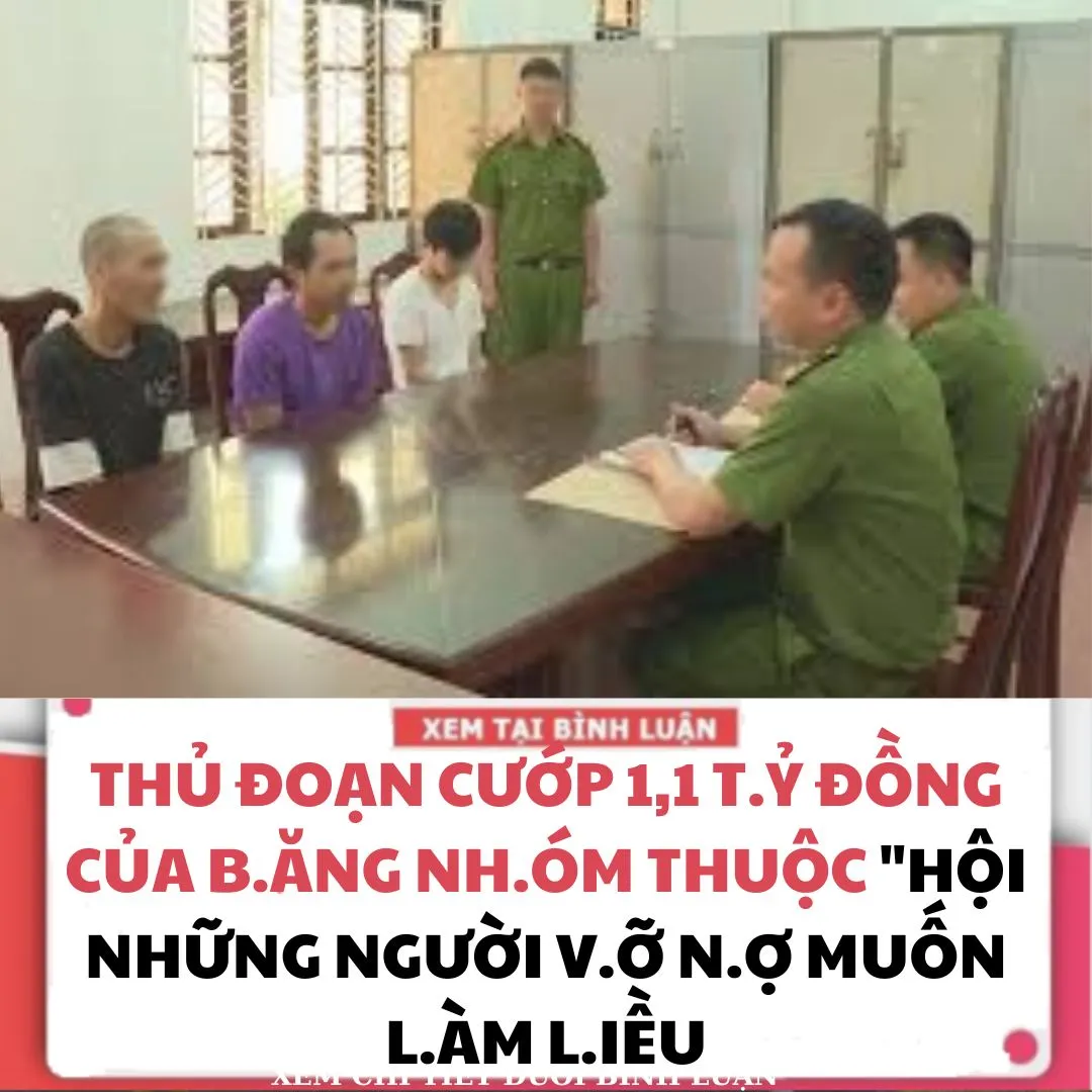 THỦ ĐOẠN C.Ư.ỚP 1,1 T.Ỷ ĐỒNG CỦA B.ĂNG NH.ÓM THUỘC "HỘI NHỮNG NGƯỜI V.Ỡ N.Ợ MUỐN LÀM L.IỀ.U"