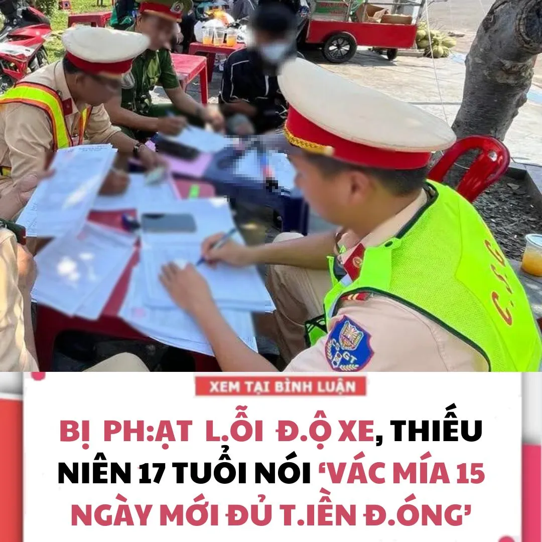 BỊ P.HẠT L.ỖI Đ.Ộ XE, THIẾU NIÊN 17 TUỔI NÓI ‘VÁC MÍA 15 NGÀY MỚI ĐỦ TI.ỀN ĐÓNG’