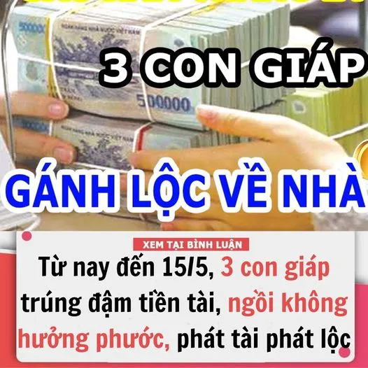 3 Ngày Cuối Tháng 3 Âm Lịch: 3 Con Giáp Được Quý Nhân Phù Trợ, Vận Thế Hanh Thông, Sự Nghiệp Khởi Sắc, Hồi Tiền Hồi Của Phủ Phê Ngập Lối