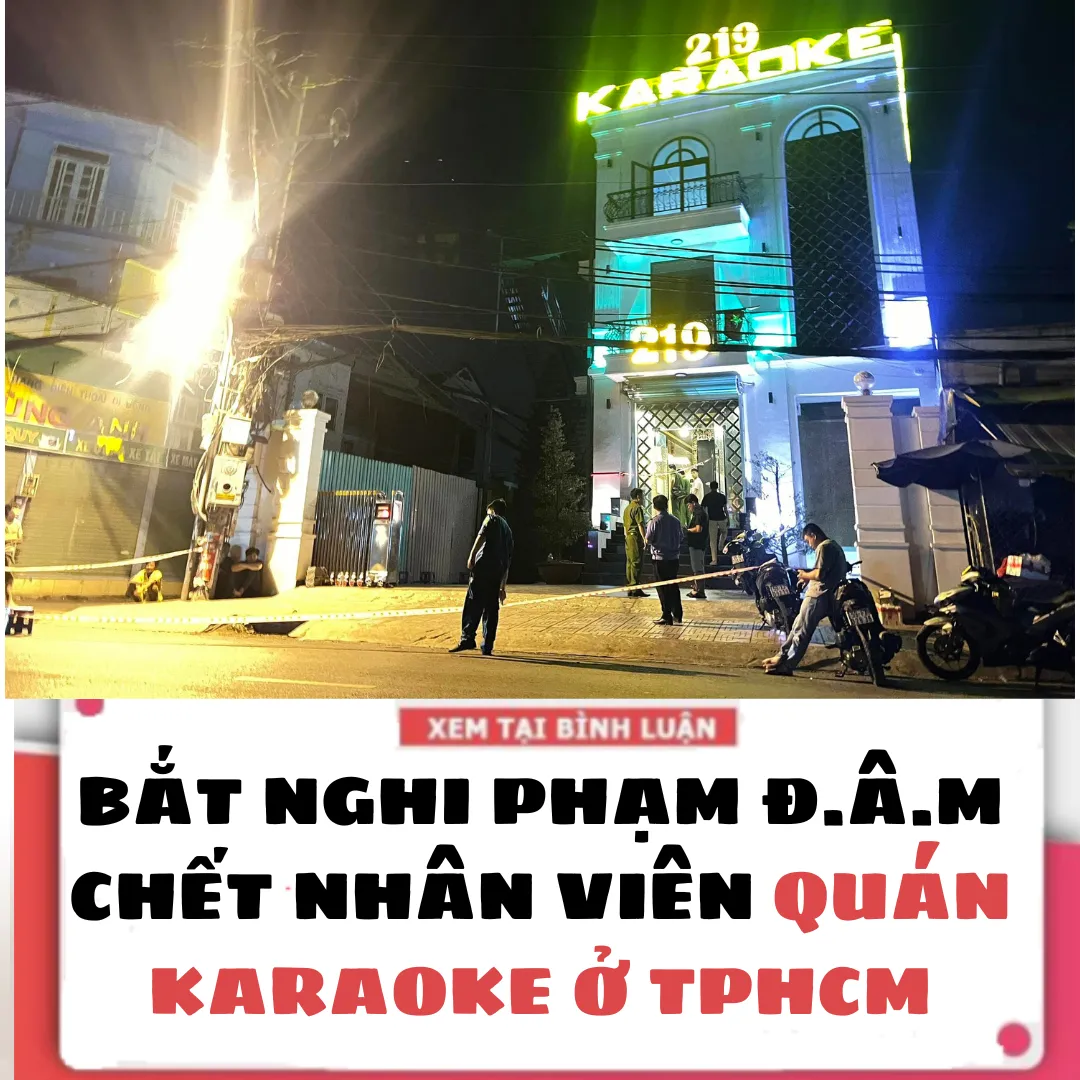 VỤ Đ.Â.M NHÂN VIÊN QUÁN KARAOKE: GỌI HAI NHÂN VIÊN NỮ TRƯỚC KHI Đ.Â.M NGƯỜI