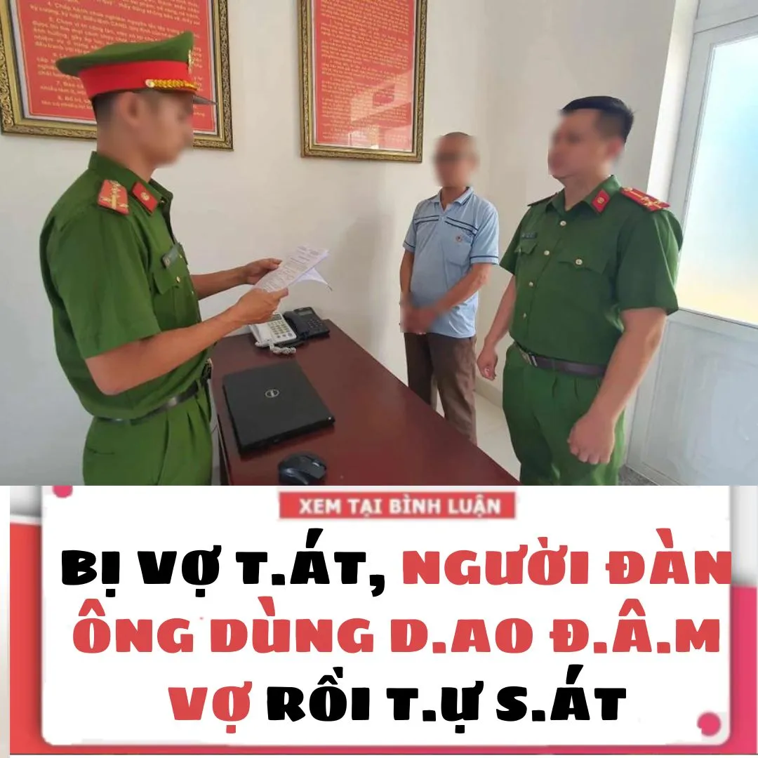 BỊ VỢ T.ÁT, NGƯỜI ĐÀN ÔNG DÙNG DAO Đ.Â.M VỢ RỒI TỰ S.ÁT