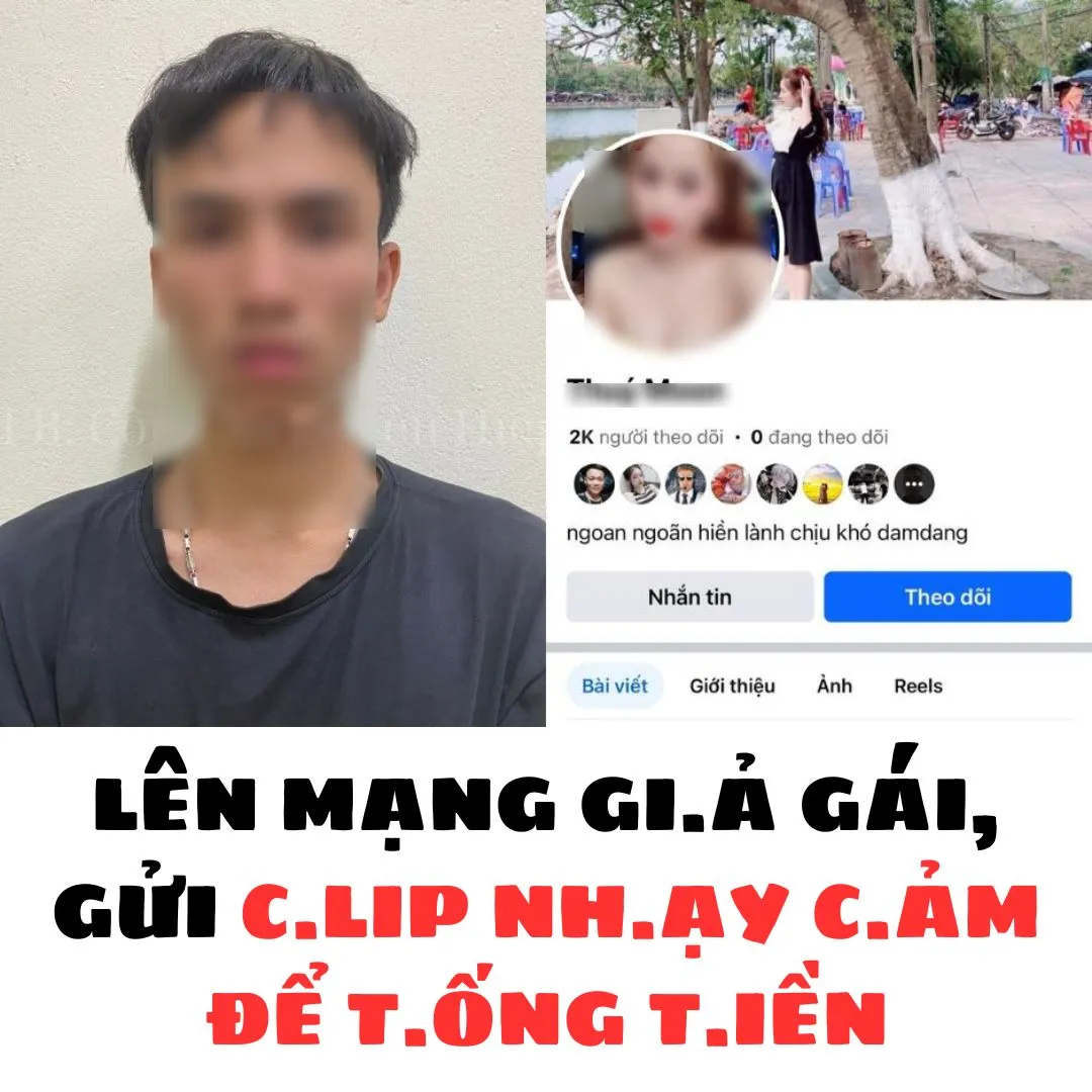 LÊN MẠNG G.IẢ G.ÁI, GỬI CL.I.P NH.ẠY C.ẢM ĐỂ T.ỐNG T.IỀN