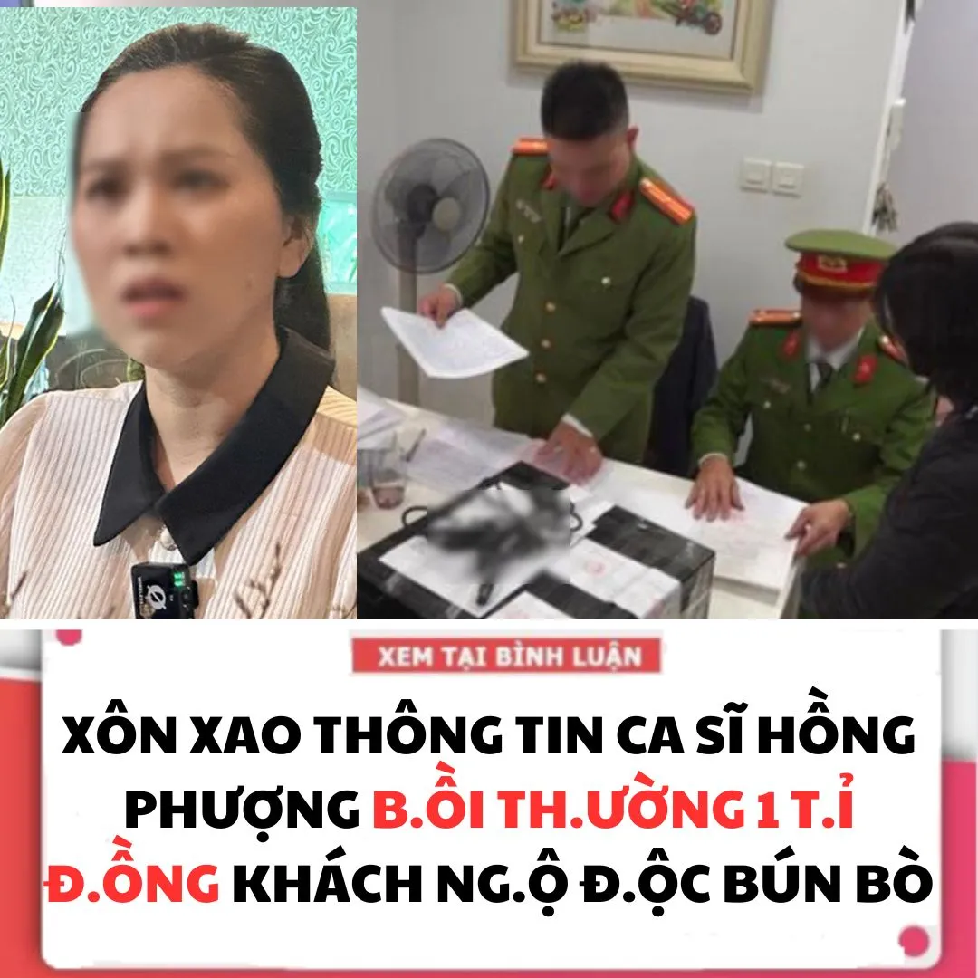 XÔN XAO THÔNG TIN CA SĨ HỒNG PHƯỢNG B.ỒI TH.ƯỜNG 1 T.Ỉ ĐỒNG KHÁCH NG.Ộ Đ.ỘC BÚN BÒ