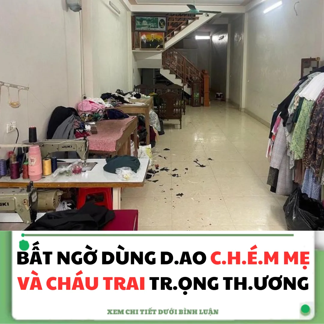 BẤT NGỜ DÙNG D.AO CH.É.M MẸ VÀ CHÁU TRAI TR.ỌNG THƯƠNG