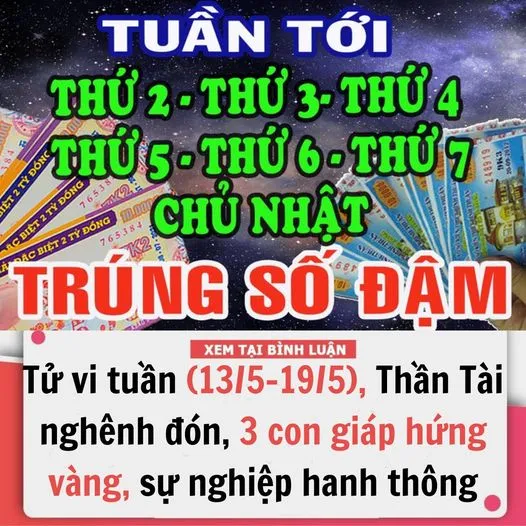 T.Ử VI TUẦN MỚI (13/5-19/5), THẦN TÀI NGHÊNH ĐÓN, 3 CON GIÁP ‘H.ỨNG VÀNG, B.ẮT BẠC’, SỰ NGHIỆP HANH THÔNG, DUYÊN LÀNH ÙA ĐẾN TỚI TẤP