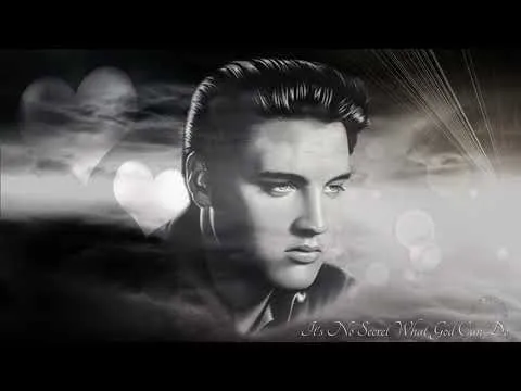 Elvis Presley - It Is No Secret (What God Can Do)