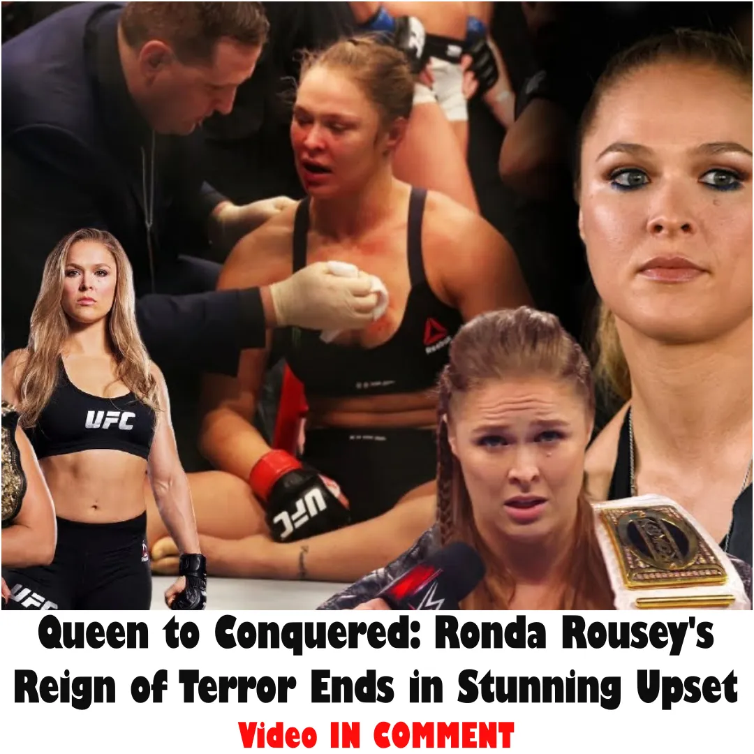 Queen to Conquered: Ronda Rousey's Reign of Terror Ends in Stunning Upset