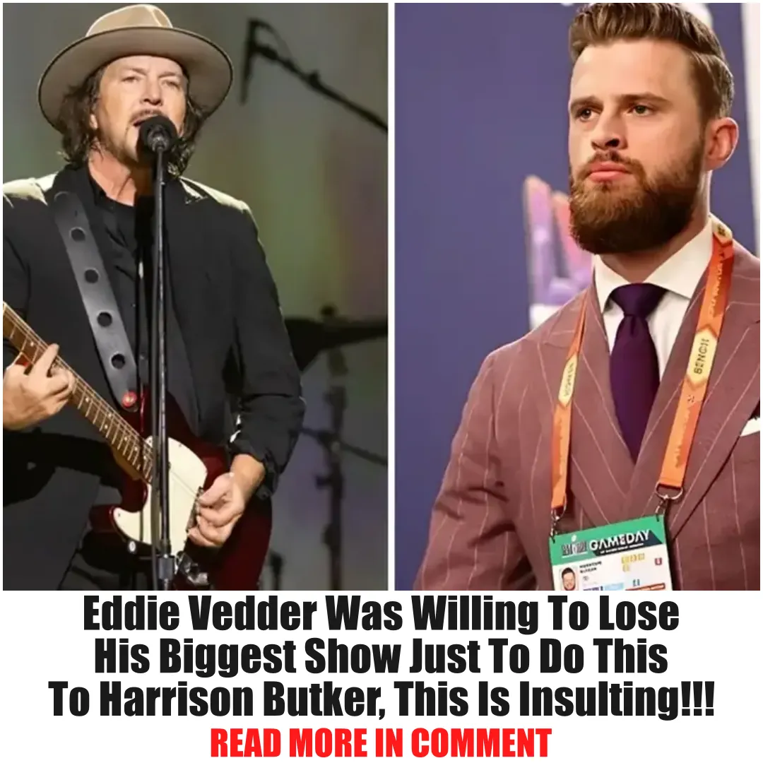 Eddie Vedder Was Willing To Lose His Biggest Show Just To Do This To Harrison Butker, This Is Insulting!!!