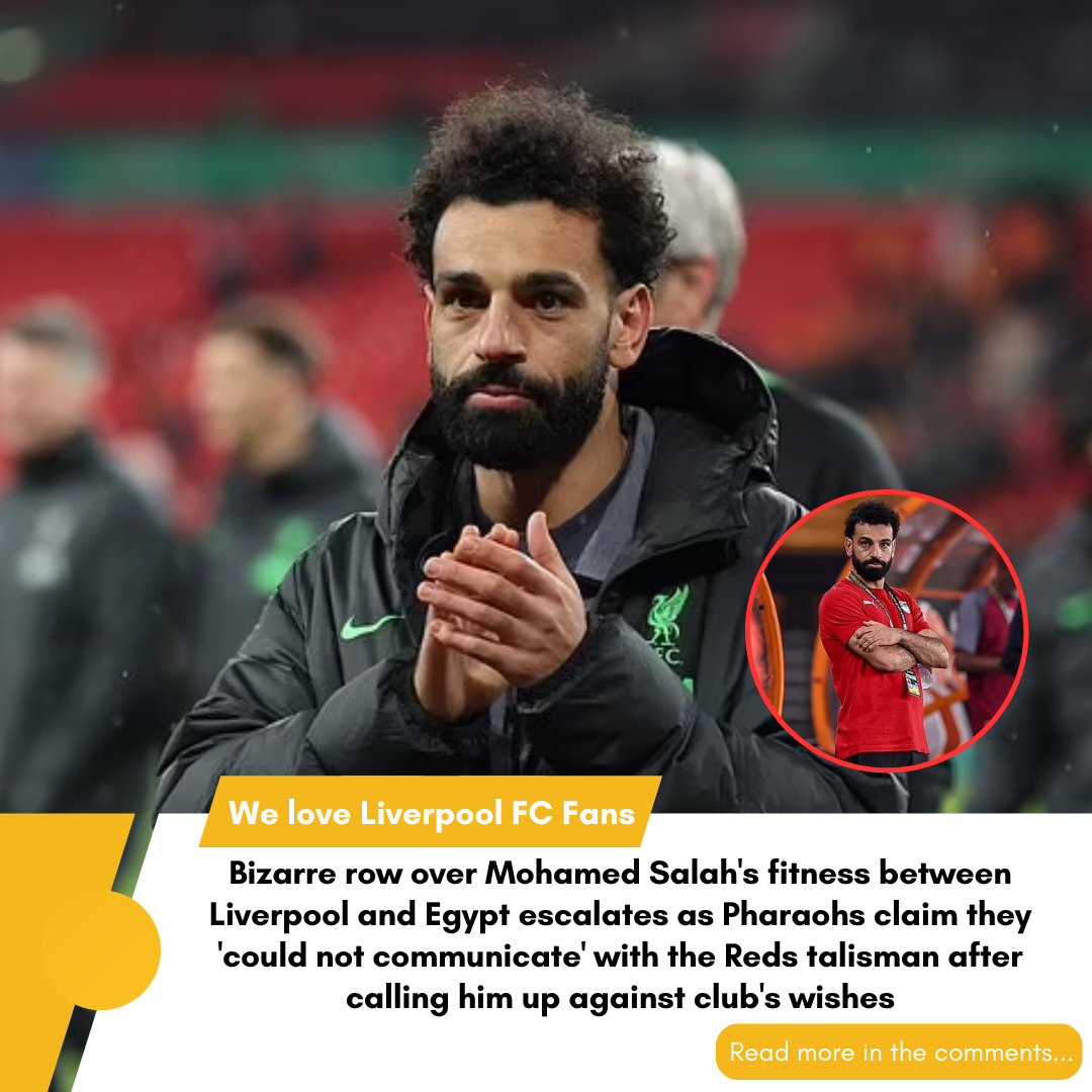 Bizarre row over Mohamed Salah's fitness between Liverpool and Egypt escalates as Pharaohs claim they 'could not communicate' with the Reds talisman after calling him up against club's wishes