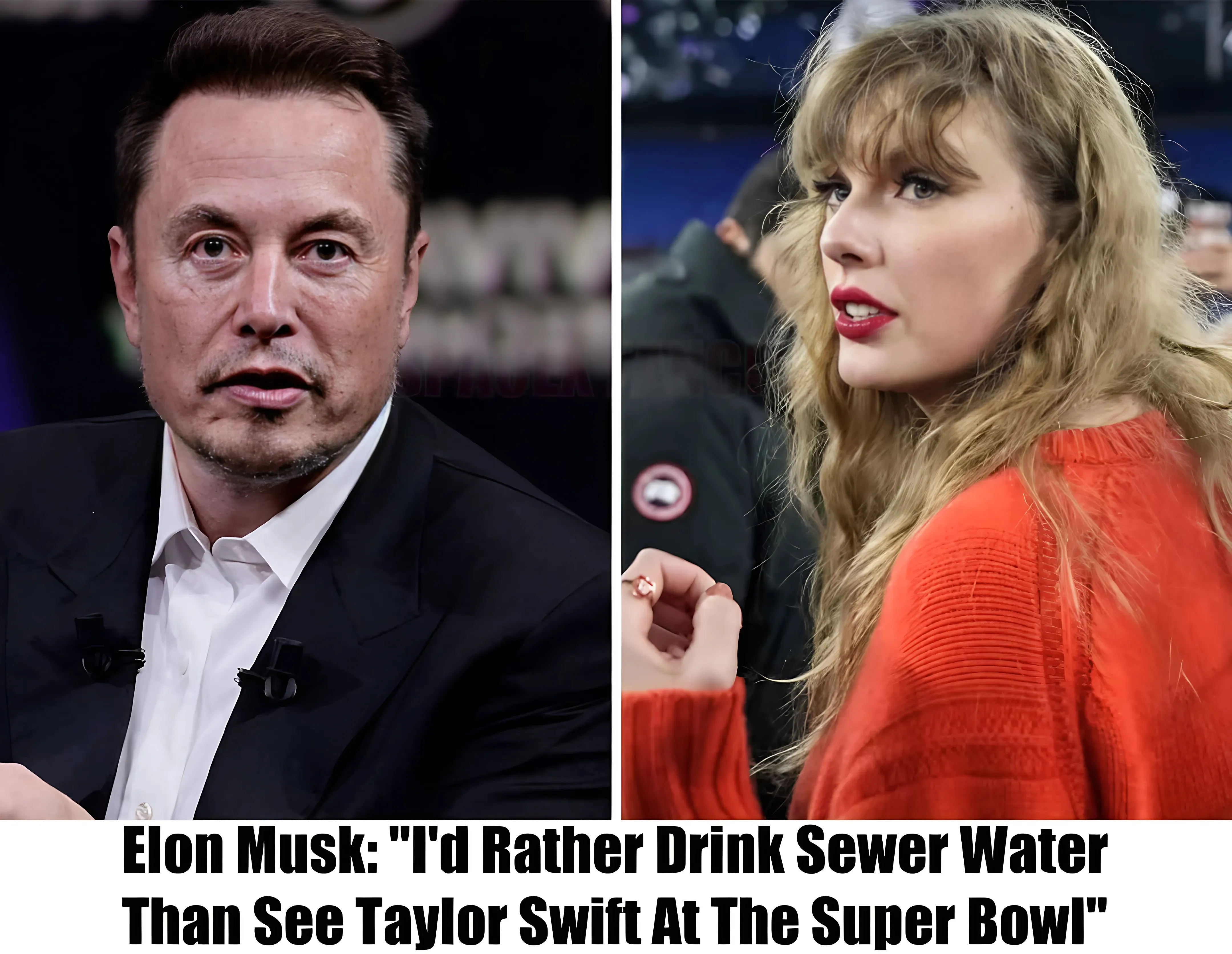 Elon Musk Says “I’d Rather Drink Sewer Water Than See Taylor Swift At The Super Bowl”