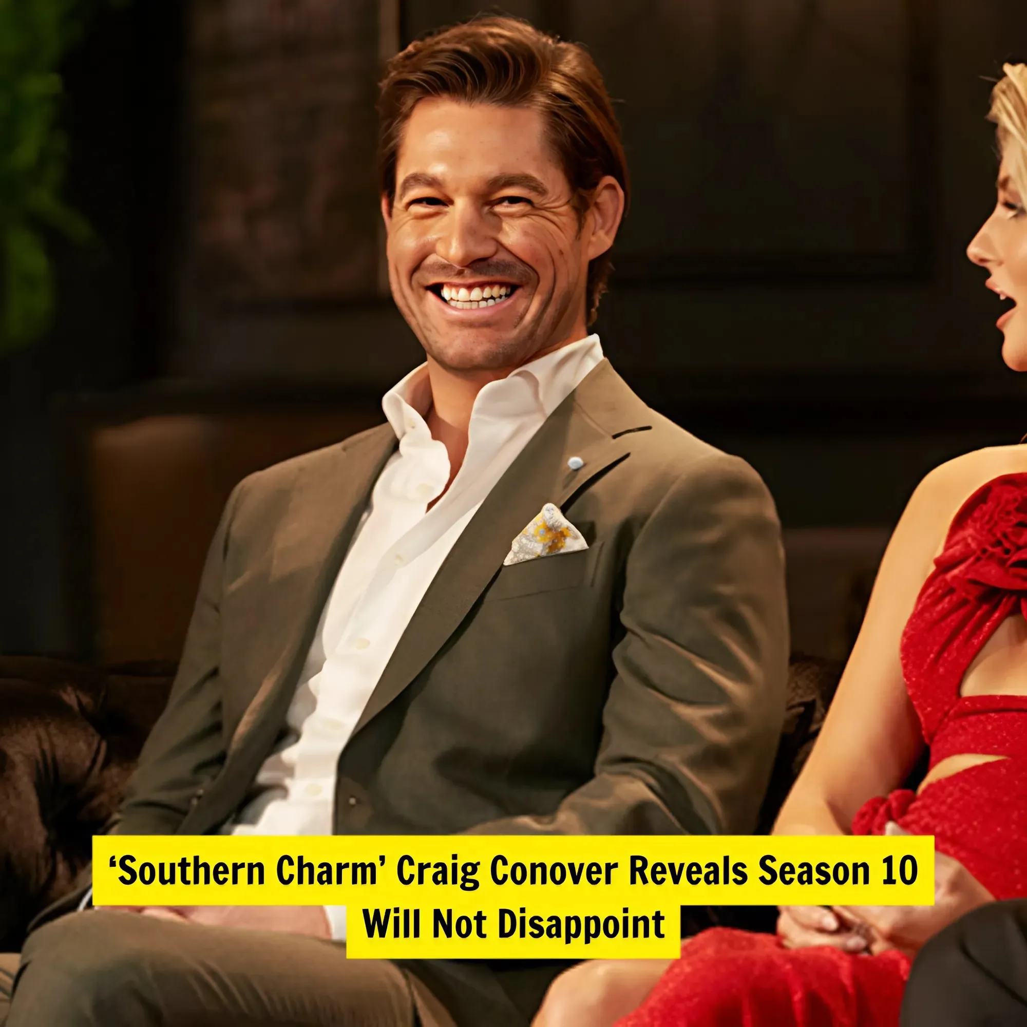 ‘Southern Charm’ Craig Conover Reveals Season 10 Will Not Disappoint