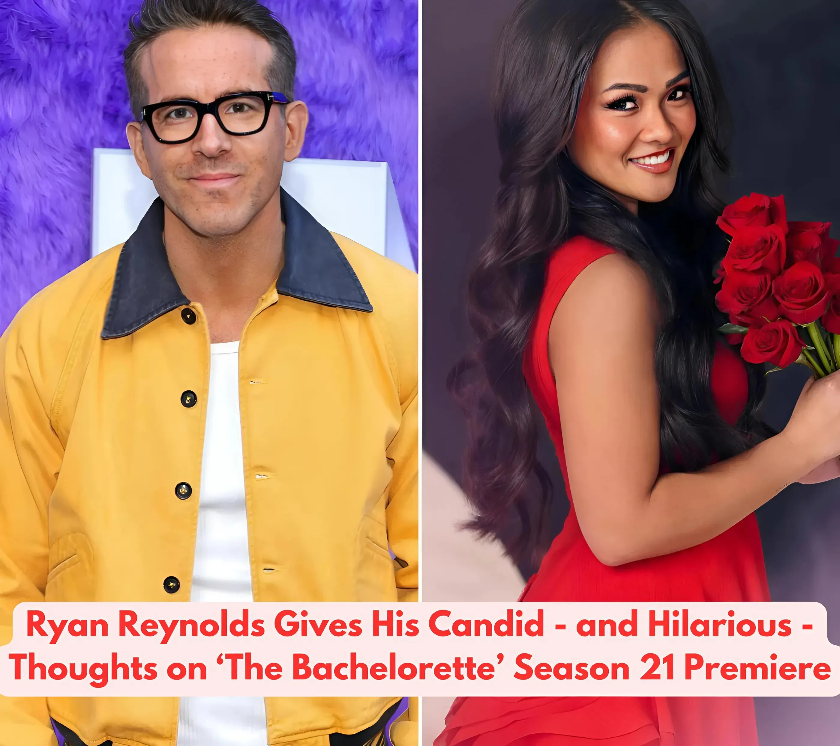 Ryan Reynolds Gives His Candid — and Hilarious — Thoughts on ‘The Bachelorette’ Season 21 Premiere