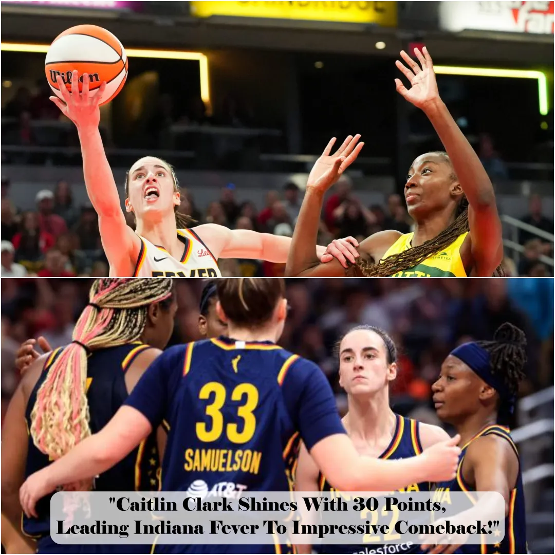 "Caitlin Clark Shines With 30 Points, Leading Indiana Fever To Impressive Comeback!"
