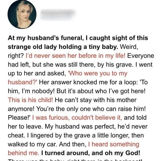 At her husband’s funeral, his wife met a woman with his baby in her arms.