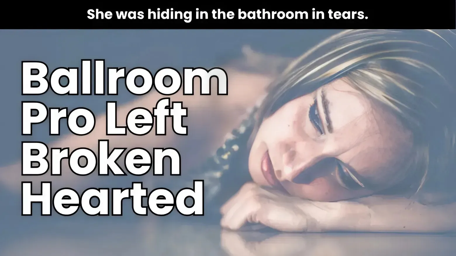 DWTS Pro Caught Partner Crying in the Bathroom