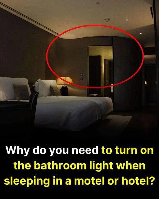 Here’s W You Should Keep The Bathroom Light On When Sleeping In A Hotel Here’s W You Should Keep The Bathroom Light On When Sleeping In A Hotel