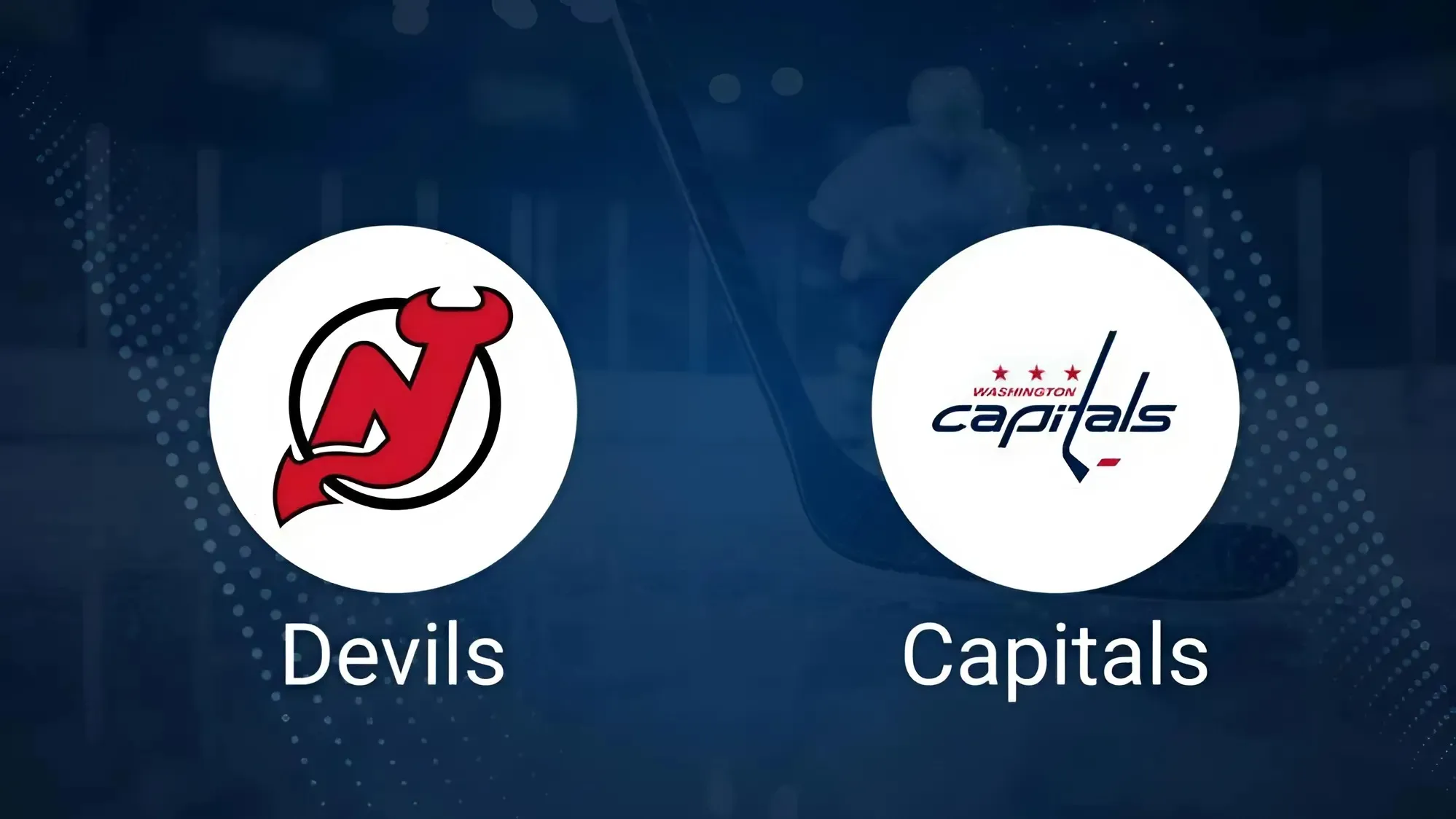 Where to Watch New Jersey Devils vs. Washington Capitals on TV or Streaming Live - October 12 trucc