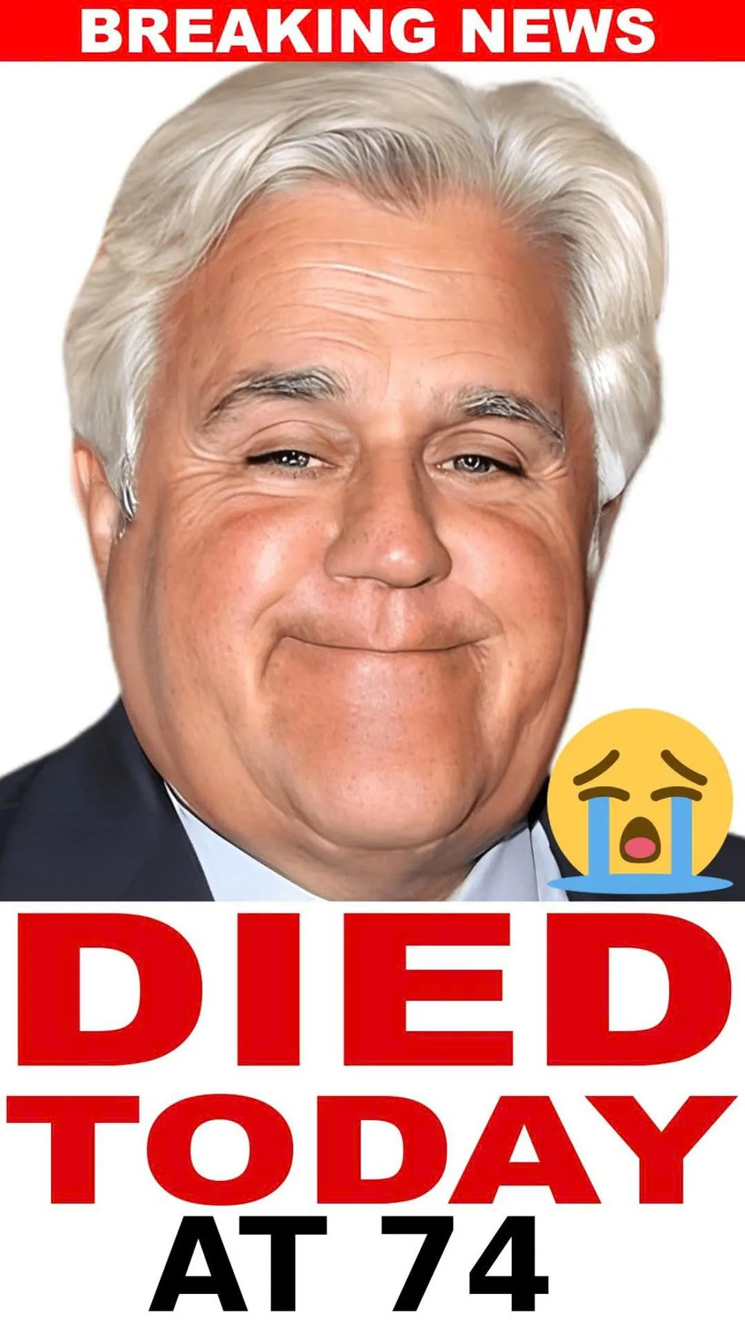 ST. || AT 74, JAY LENO PLANNING FOR DEATH, LEAVES CHUNK OF CASH TO CARS – ‘NO ONE LIVES FOREVER’