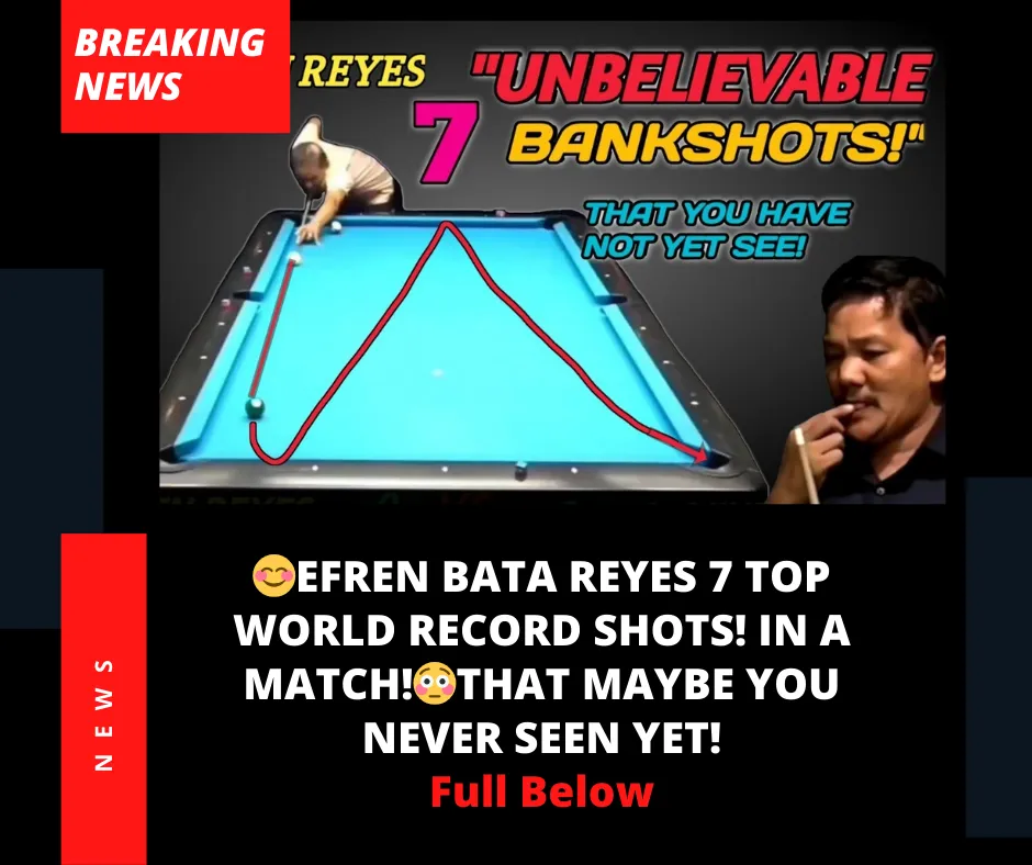 😊EFREN BATA REYES 7 TOP WORLD RECORD SHOTS! IN A MATCH!😳THAT MAYBE YOU NEVER SEEN YET!