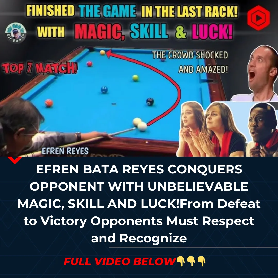 EFREN BATA REYES CONQUERS OPPONENT WITH UNBELIEVABLE MAGIC, SKILL AND LUCK!From Defeat to Victory Opponents Must Respect and Recognize