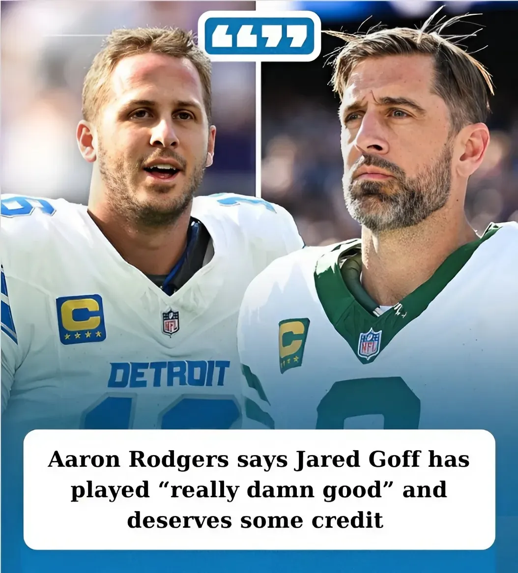 Aaron Rodgers takes opportunity to heap praise on Jared Goff