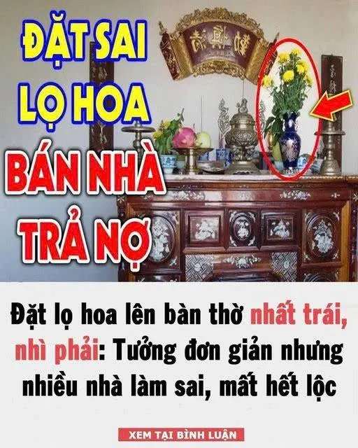 Đặt lọ hoa lên bàn thờ nhất trái, nhì phải: Tưởng đơn giản nhưng nhiều nhà làm sai, m ấ t hết phúc lộc