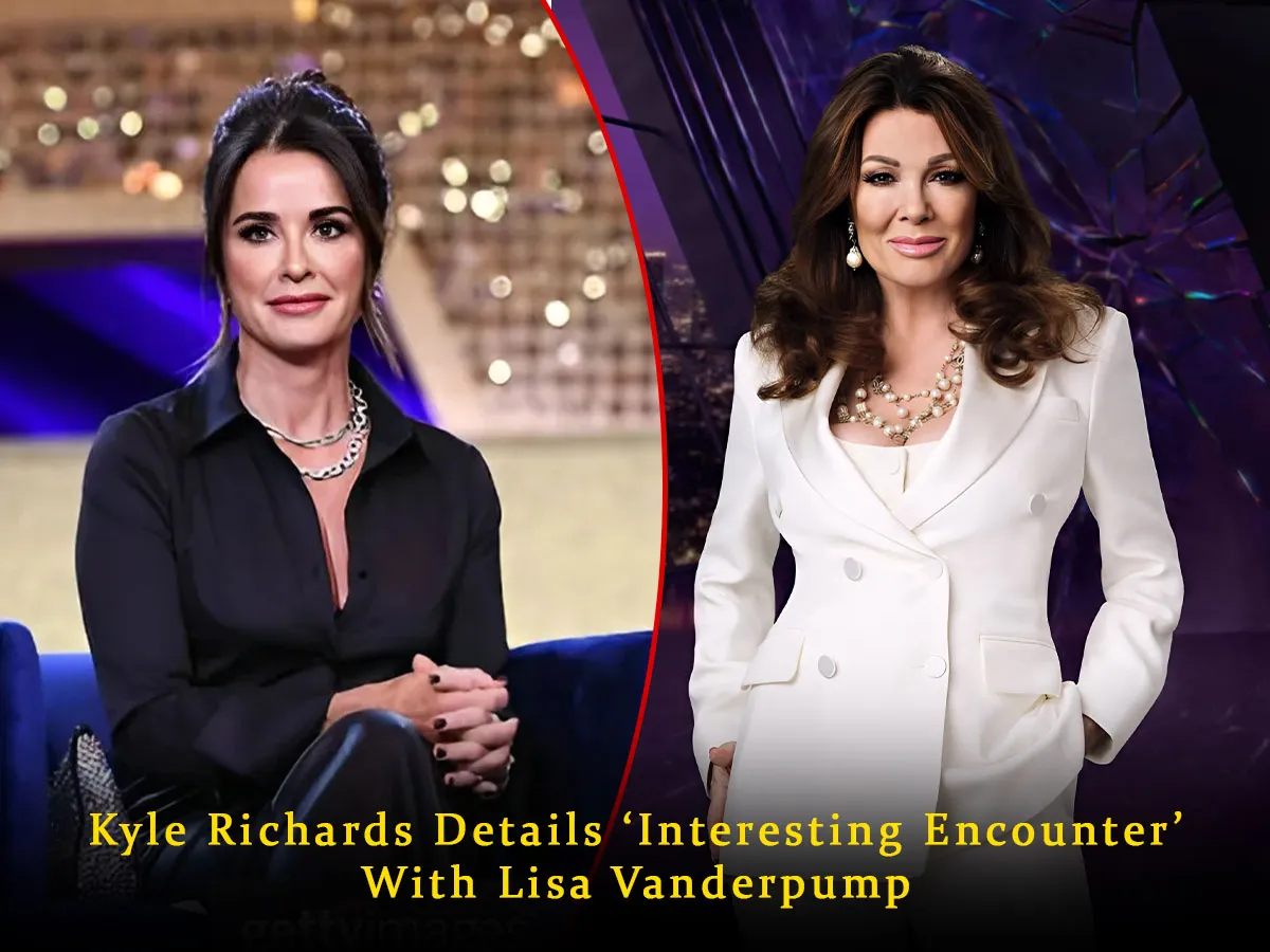 Kyle Richards Details ‘Interesting Encounter’ With Lisa Vanderpump