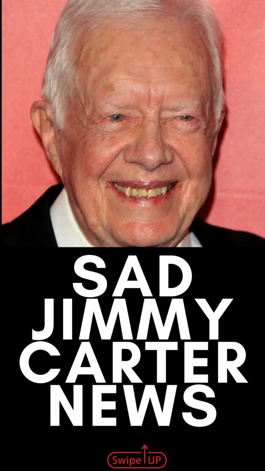 ST. Prayers for Jimmy Carter as His Foundation Makes Grim Announcement