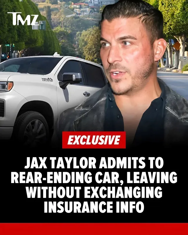 The Valley Star Jax Taylor is Accused of Hit and Run as Victim’s Girlfriend Threatens Legal Action and Signals “Pretty Bad” Injuries - lulu