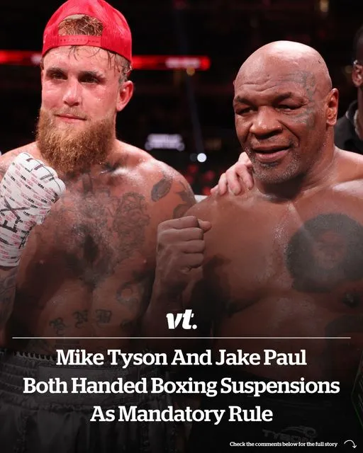 Mike Tyson and Jake Paul both handed suspensions following last night's big fight