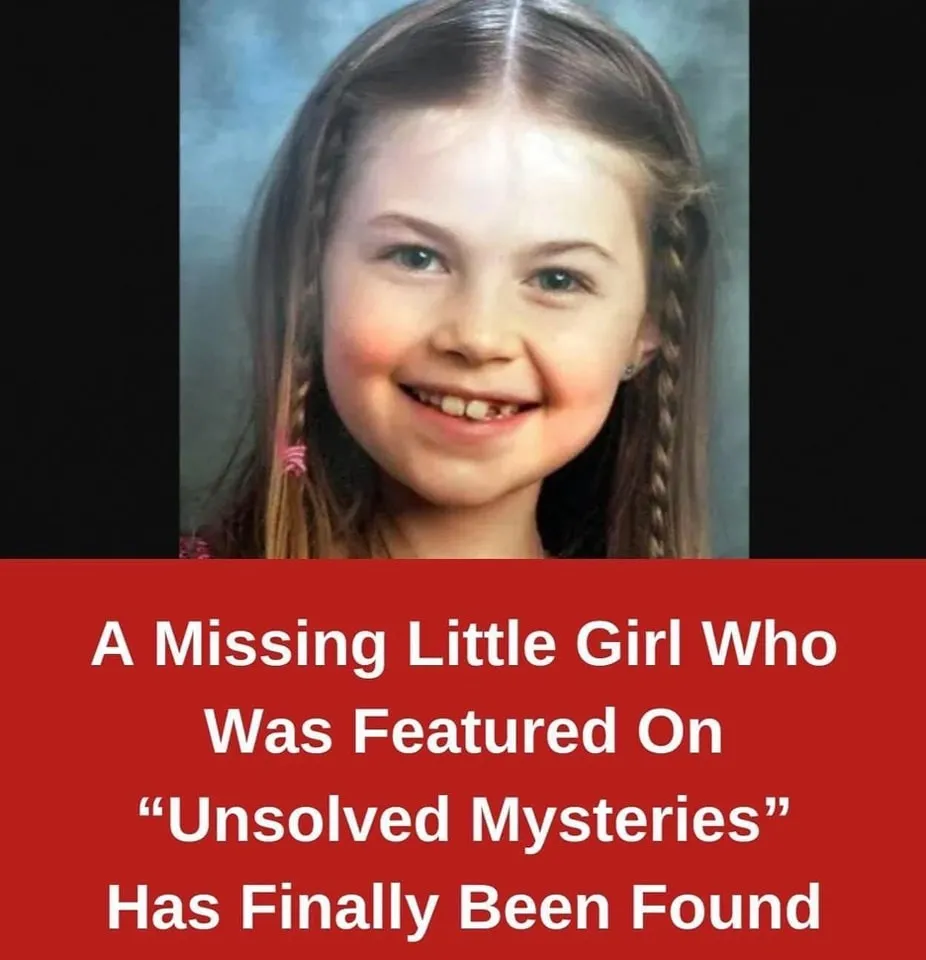 9. A Missing Little Girl Who Was Featured On “Unsolved Mysteries” Has Finally Been Found