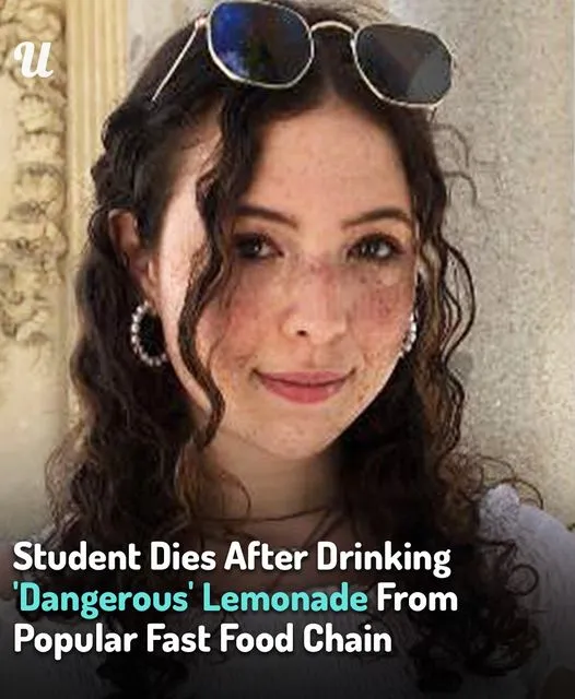 Student Dies After Drinking ‘Dangerous’ Lemonade From Popular Fast Food Chain