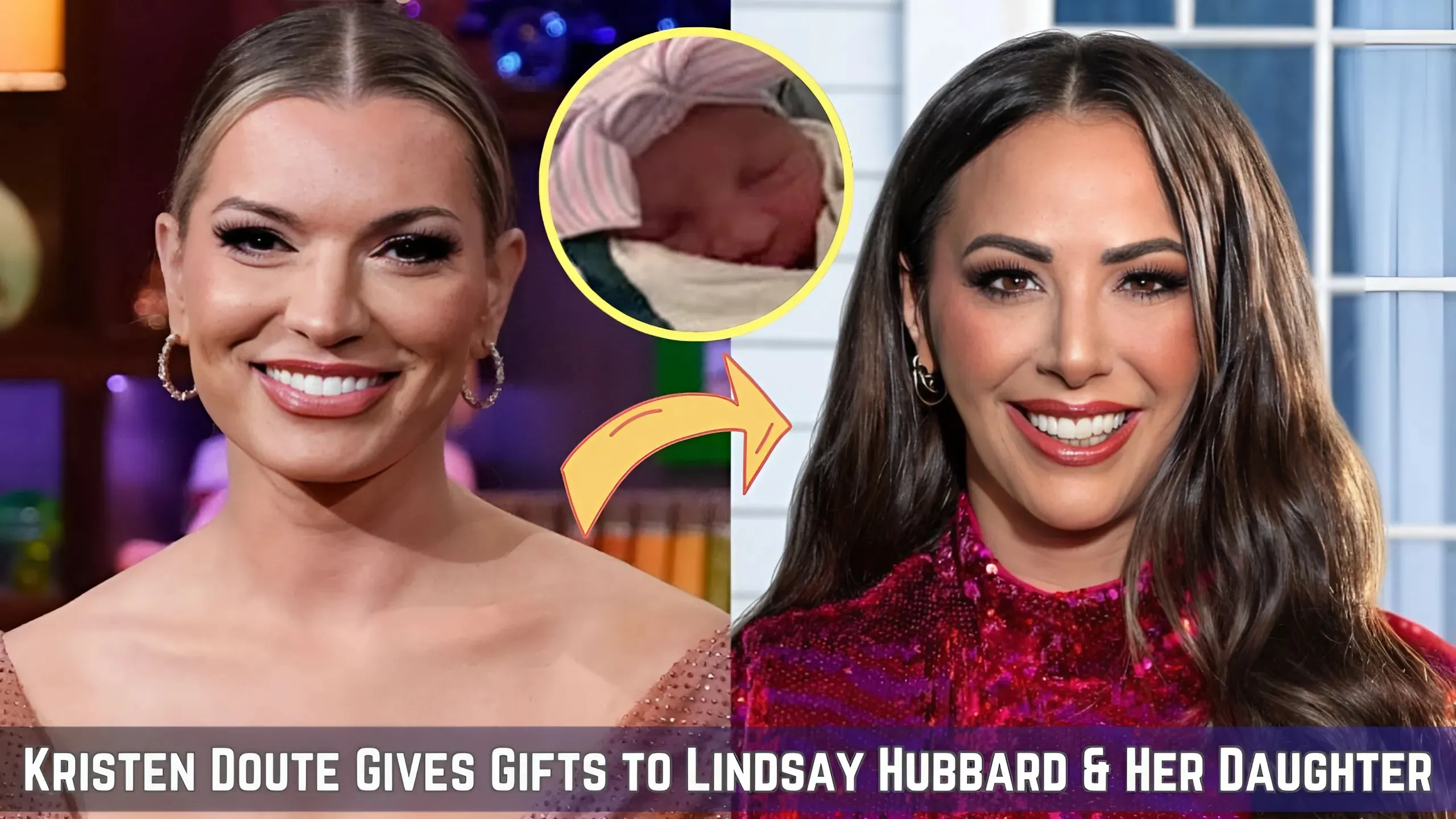 See Kristen Doute's Precious Surprise for Lindsay Hubbard and Her Daughter, Gemma-quang