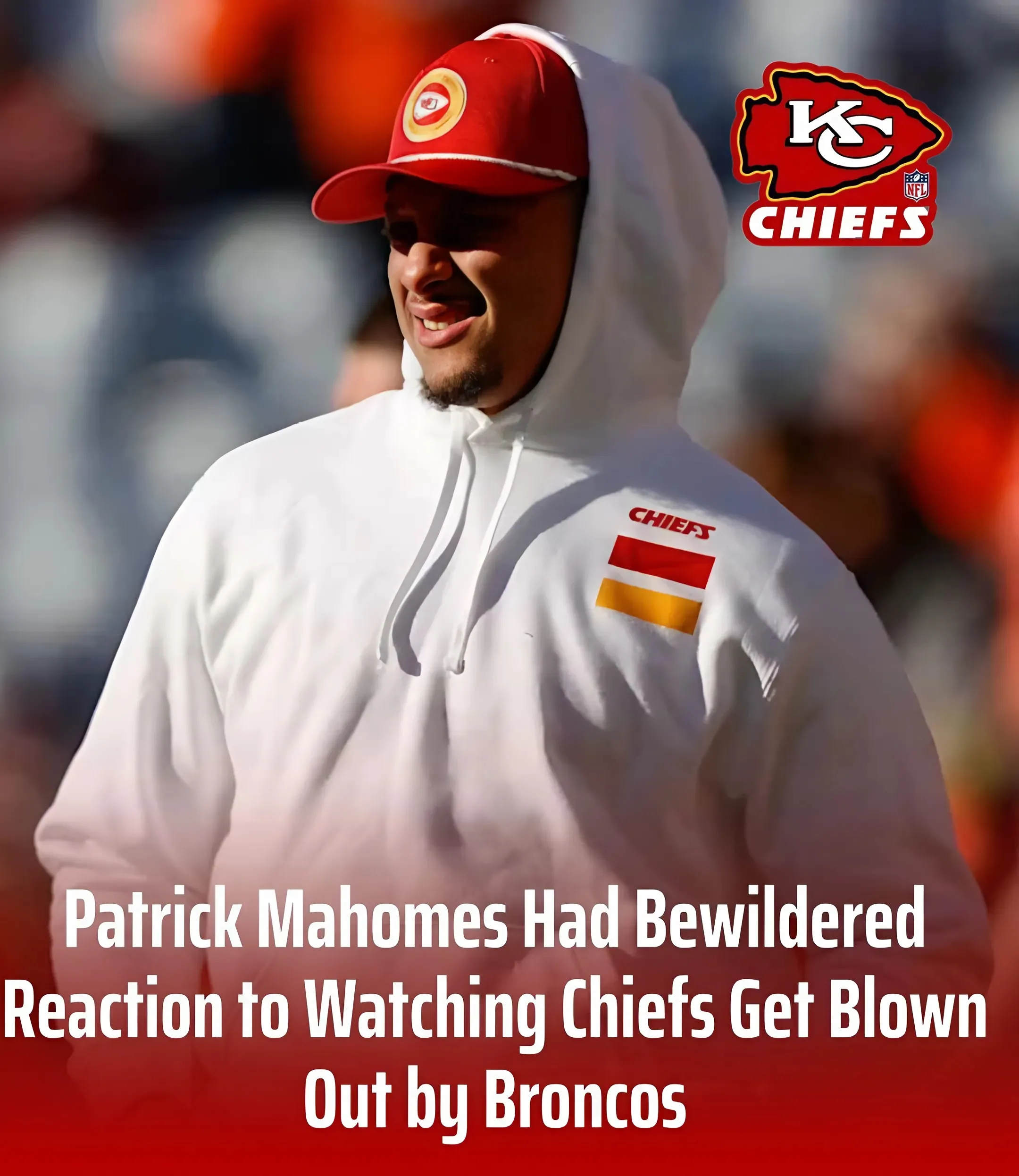 Patrick Mahomes Had Bewildered Reaction to Watching Chiefs Get Blown Out by Broncos