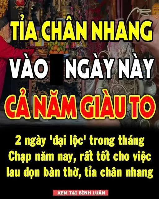 2 ngày ‘đại lộc’ trong tháng Chạp năm nay, rất tốt cho việc lau dọn bàn thờ, tỉa chân nh