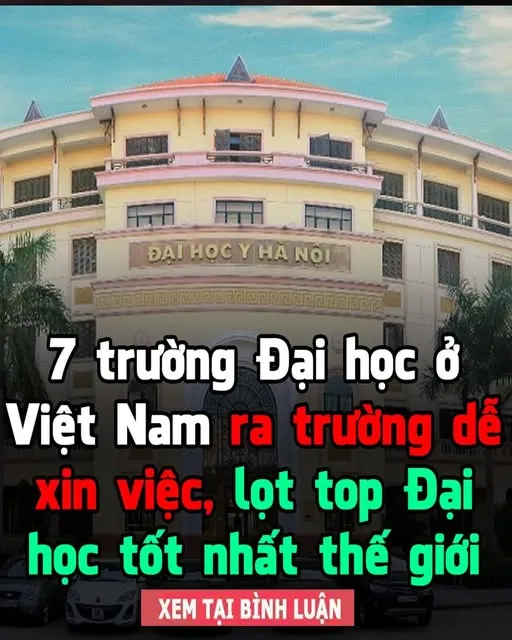 7 trường Đại học ở Việt Nam ra trường dễ xin việc, lọt top Đại học tốt nhất