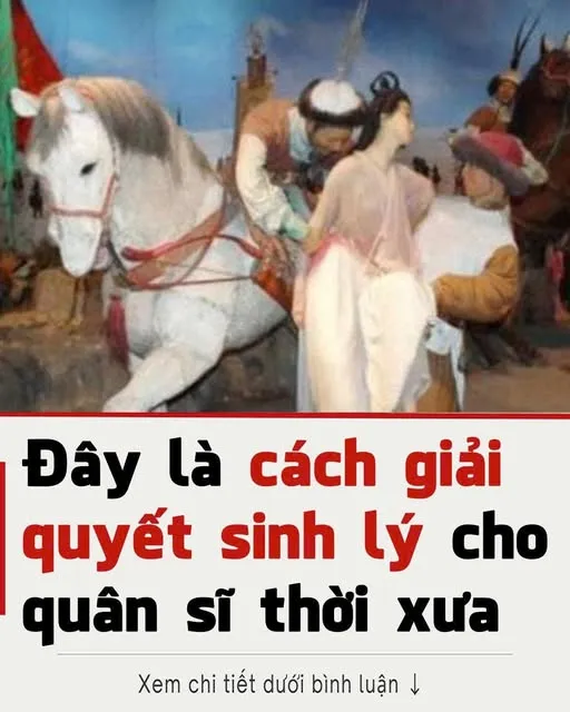 Làm sao để giải quyết “nhucầu sinhlý” cho quân sĩ thời xưa? Việt Vương Câu Tiễn nghĩ ra một cách đã được sử dụng hàng ngàn năm 6-7 minutes