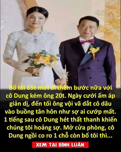 Bố tôi 65t mới đi thêm bước nữa với cô Dung kém ông 20t.
