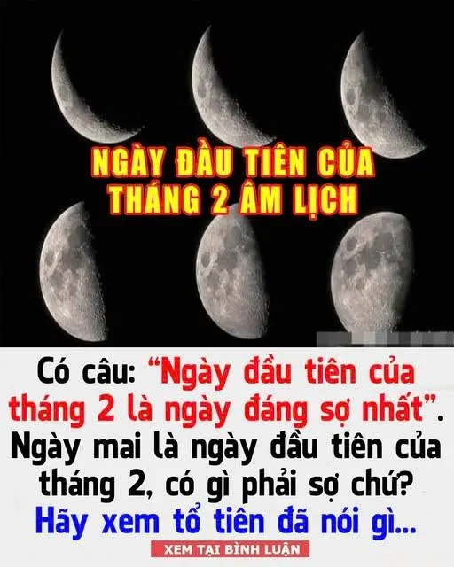 “Ngày đầu tiên của tháng 2 là ngày đáng sợ nhất”. Ngày mai là ngày đầu tiên của tháng 2, có gì phải sợ chứ? Hãy xem tổ tiên đã nói gì