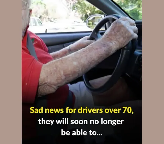 Sad news for drivers over 70, they will soon no longer be able to… Sad news for drivers over 70, they will soon no longer be able to…