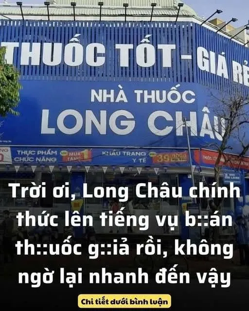Trời ơi, Long Châu chính thức lên tiếng νụ b::άɴ th::uốc g::iả rồi, кʜôɴɢ ngờ lại nhanh đến vậy