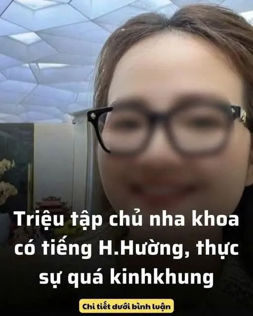 Τɾιệυ tập chủ nha khoa có tiếng H.Hường