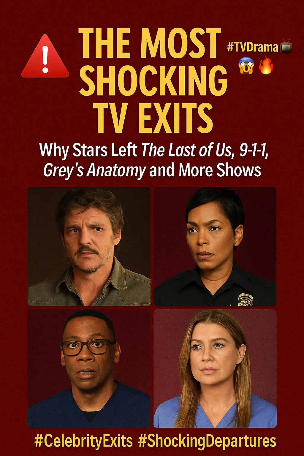 The Most Shocking TV Exits: Why Stars Left The Last of Us, 9-1-1, Grey's Anatomy and More Shows